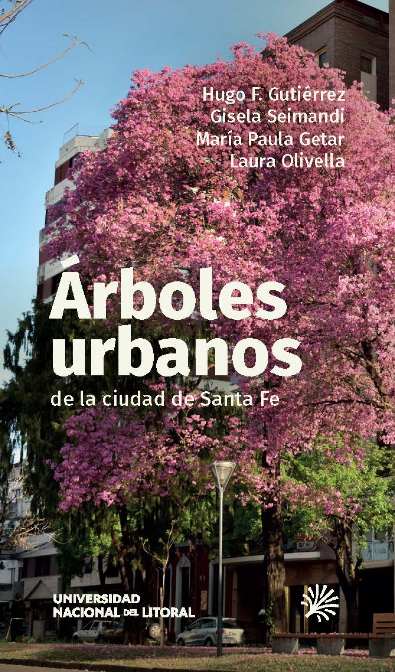 Ediciones UNL | Publicación | Árboles urbanos de la ciudad de Santa Fe